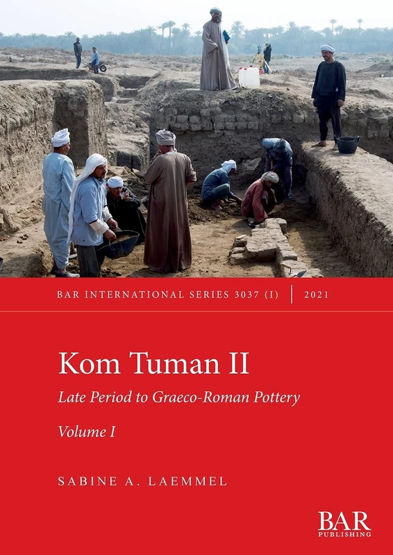 Kom Tuman II: Late Period to Graeco-Roman Pottery. Volume I.: 3037 (International)