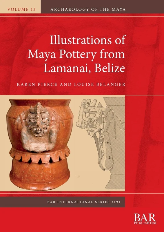 Illustrations of Maya Pottery from Lamanai, Belize: 3191 (International)