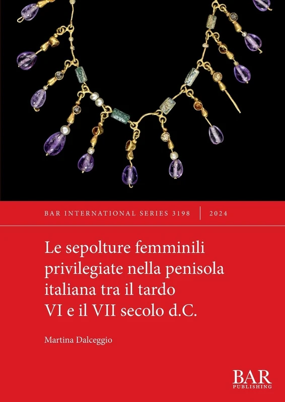 Le sepolture femminili privilegiate nella penisola italiana tra il tardo VI e il VII secolo d.C.: 3198 (International)