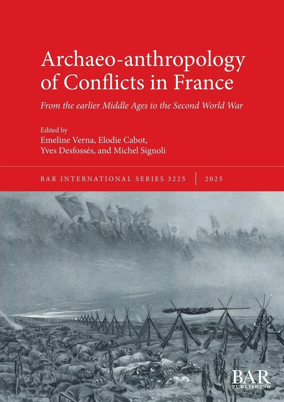Archaeo-anthropology of Conflicts in France: From the earlier Middle Ages to the Second World War: 3225 (International) - Image 1