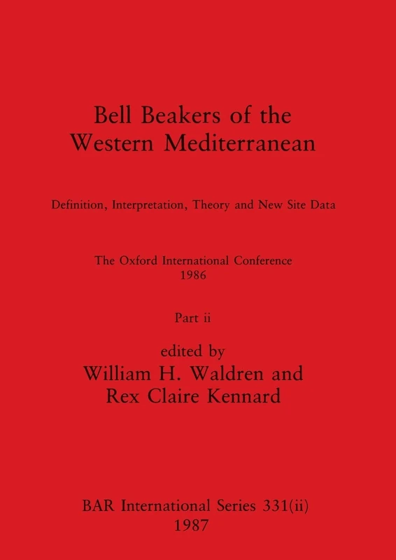 Bell Beakers of the Western Mediterranean, Part ii: Definition, Interpretation, Theory and New Site Data. The Oxford International Conference 1986: 331 - Image 1