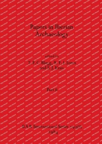 Papers in Iberian Archaeology, Part ii: 193 (BAR International)