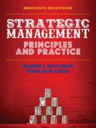 Strategic Management: Principles & Practice