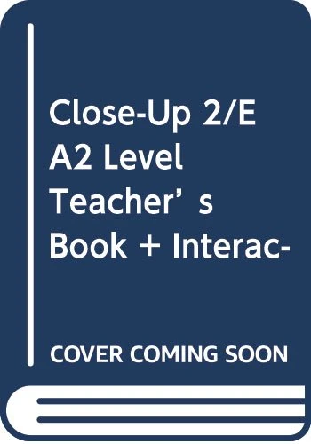 Close-Up A2 : Teacher's Book, Online Teacher Zone (Printed Access Code), Audio & Video Discs, and IWB