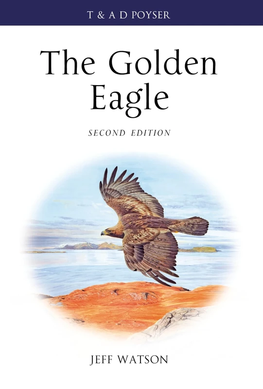 The Golden Eagle (Poyser Monographs)