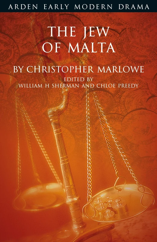 The Jew of Malta (Arden Early Modern Drama)