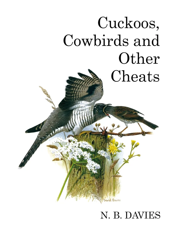 Cuckoos, Cowbirds and Other Cheats (Poyser Monographs)
