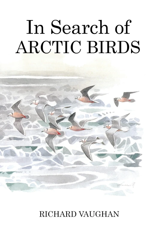 In Search of Arctic Birds (Poyser Monographs)