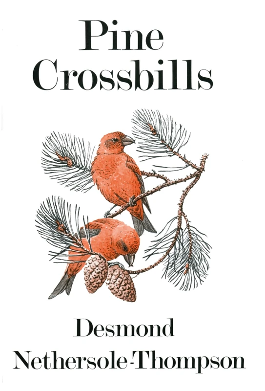 Pine Crossbills (Poyser Monographs)
