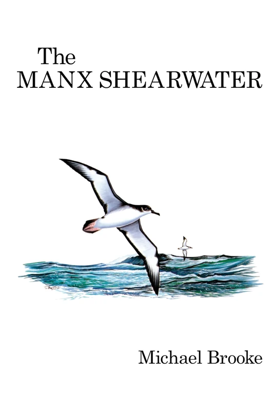 The Manx Shearwater (Poyser Monographs)