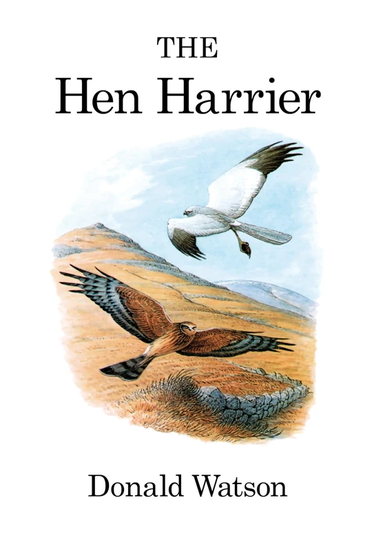 The Hen Harrier (Poyser Monographs)