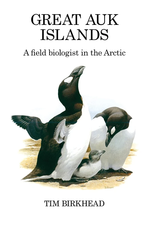 Great Auk Islands; a field biologist in the Arctic (Poyser Monographs)