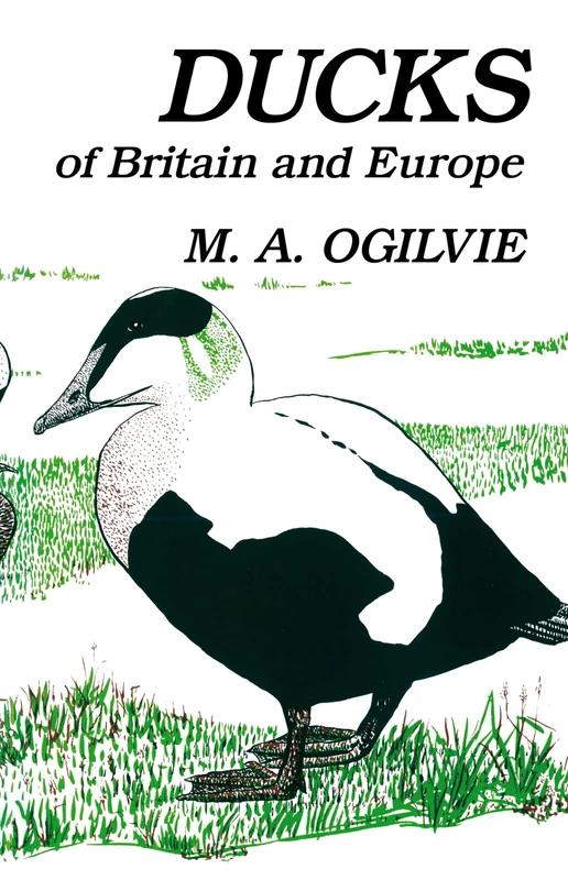 Ducks of Britain and Europe (Poyser Monographs)