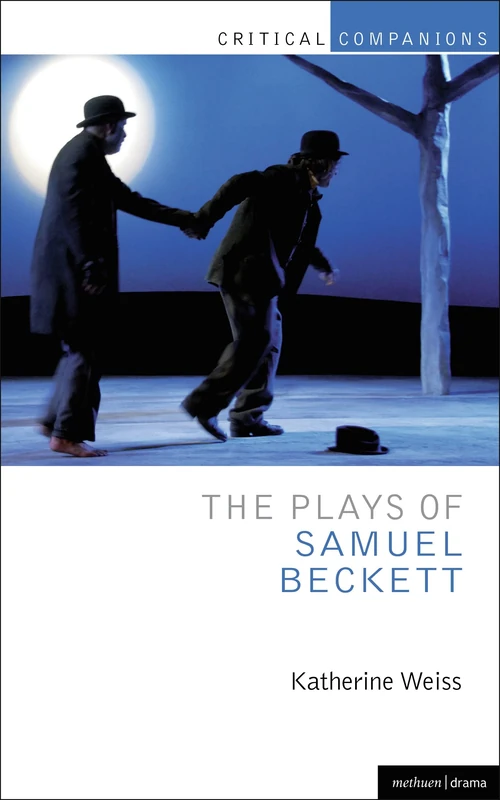 The Plays of Samuel Beckett (Critical Companions)