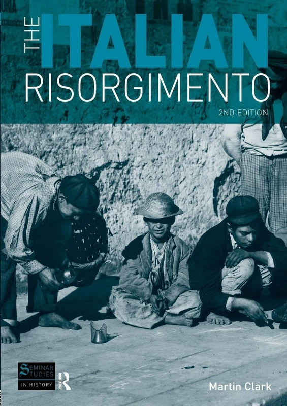 The Italian Risorgimento (Seminar Studies In History) - Image 1
