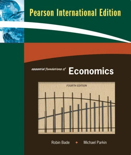 Essential Foundations of Economics:International Edition/Essential Foundations of Economics Plus MyEc Plus to Essential Foundations of Economics plus MyEconLab:International Edition - Image 1