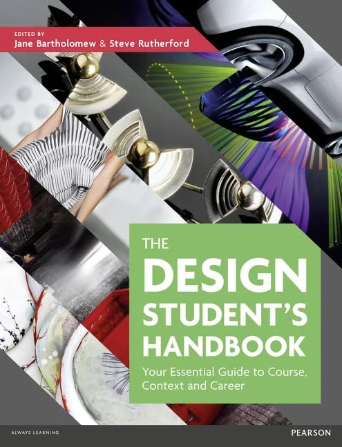 The Design Student's Handbook: Your Essential Guide to Course, Context and Career