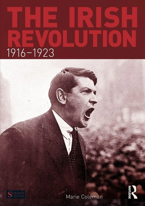 The Irish Revolution, 1916-1923 (Seminar Studies In History)