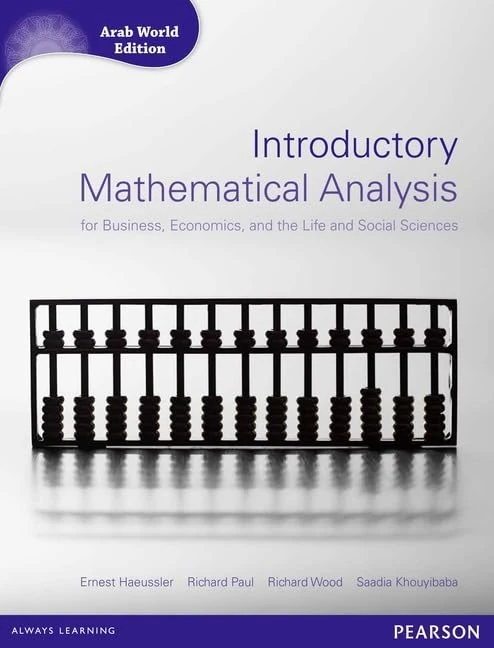 Introductory Mathematical Analysis for Business, Economics and Life and Social Sciences (Arab World Editions) with MathXL