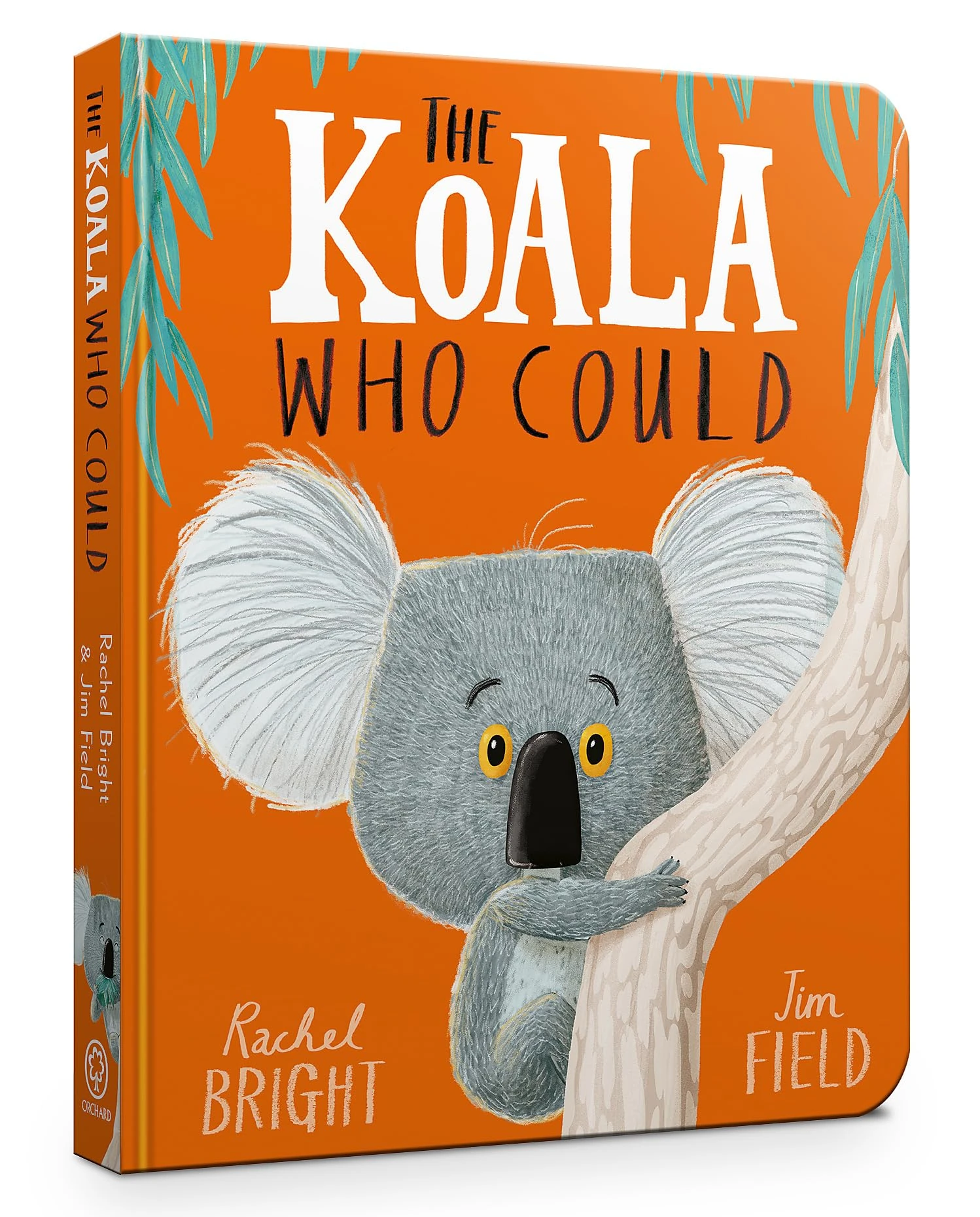 The Koala Who Could Board Book: From The World of Rachel Bright & Jim Field
