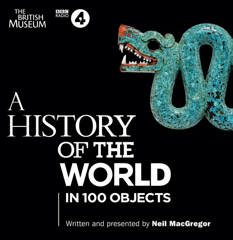 A History of the World in 100 Objects: The landmark BBC Radio 4 series - Image 1