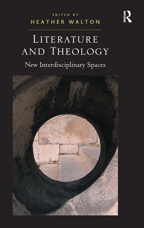 Routledge Literature and Theology: New Interdisciplinary Spaces