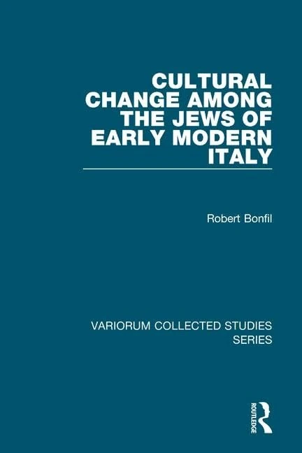 Routledge Cultural Change Among the Jews of Early Modern Italy