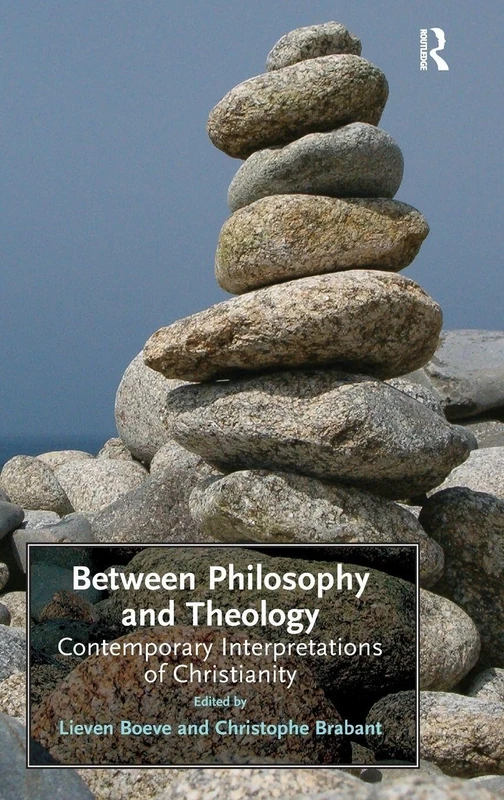 Routledge - Between Philosophy and Theology Book