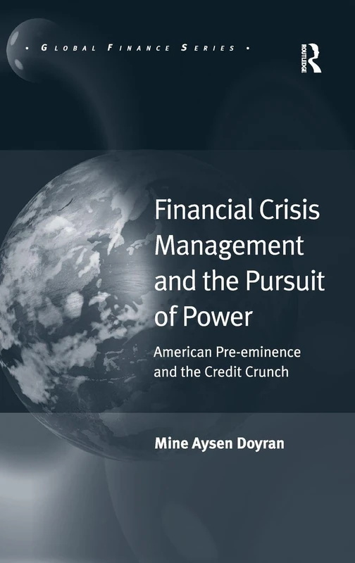 Routledge Financial Crisis Management and Pursuit of Power Book - Image 1