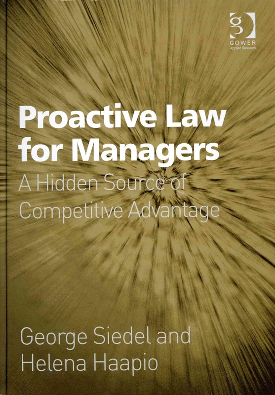 Proactive Law for Managers: A Hidden Source of Competitive Advantage - Image 1