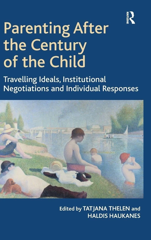 Routledge - Parenting After the Century of the Child Book