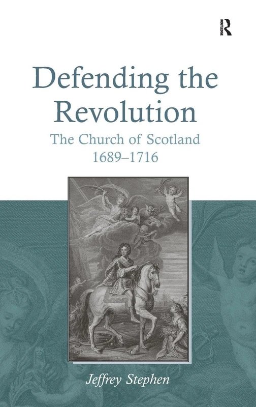 Routledge - Defending the Revolution: The Church of Scotland