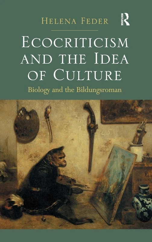 Routledge Ecocriticism and the Idea of Culture Book - Image 1