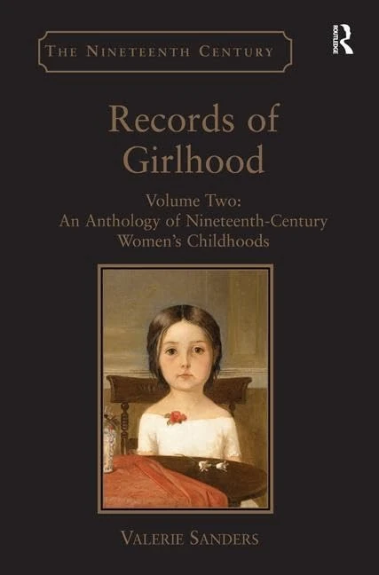 Routledge Records of Girlhood Vol 2 - Women's History Anthology