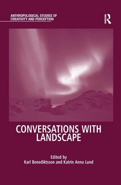 Routledge - Conversations With Landscape - Anthropological Studies