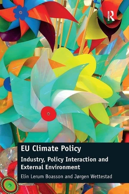 EU Climate Policy: Industry, Policy Interaction and External Environment