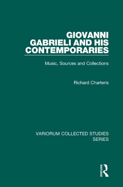 Routledge - Giovanni Gabrieli and His Contemporaries Book