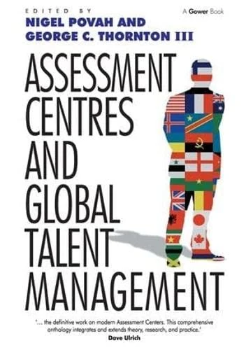 Routledge Assessment Centres and Global Talent Management Book