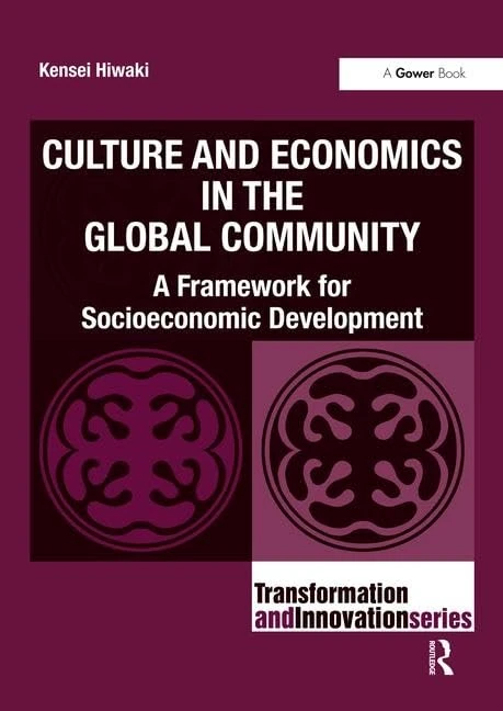 Routledge Culture and Economics in the Global Community Book