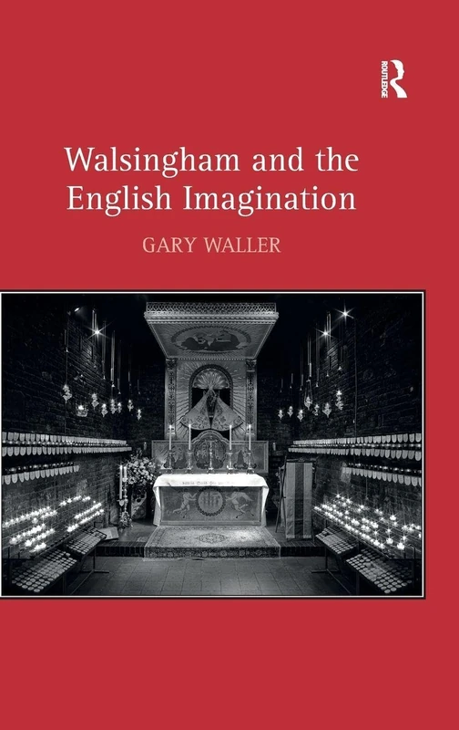 Routledge - Walsingham and the English Imagination Book