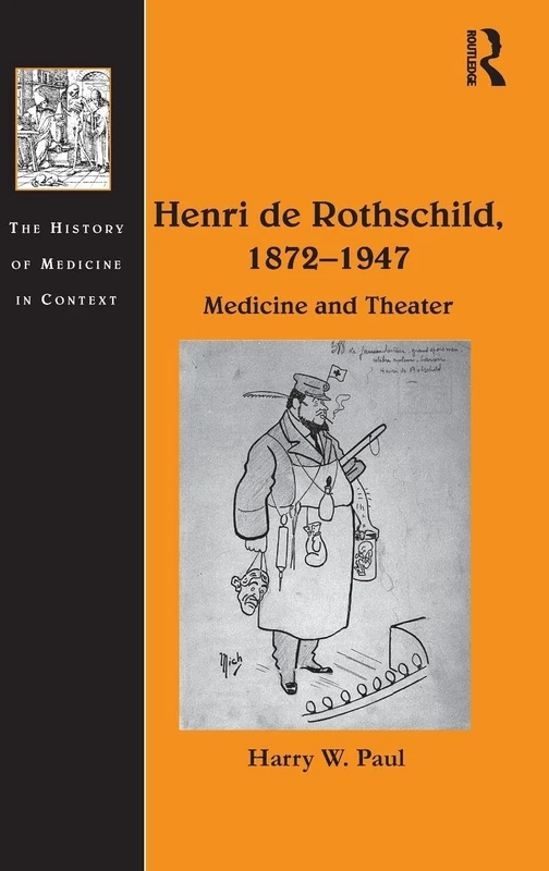Routledge - Henri de Rothschild: Medicine and Theater History