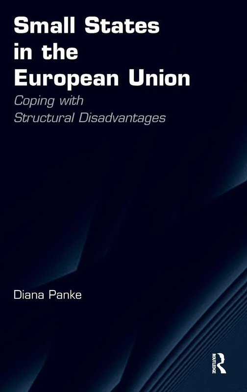 Small States in the European Union: Coping with Structural Disadvantages