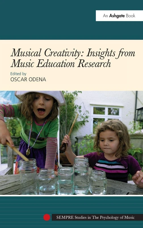 Routledge Musical Creativity: Music Education Research Book