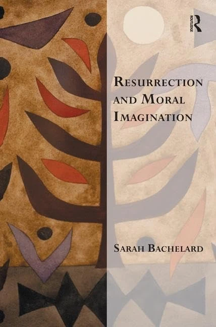 Resurrection and Moral Imagination (Transcending Boundaries in Philosophy and Theology)