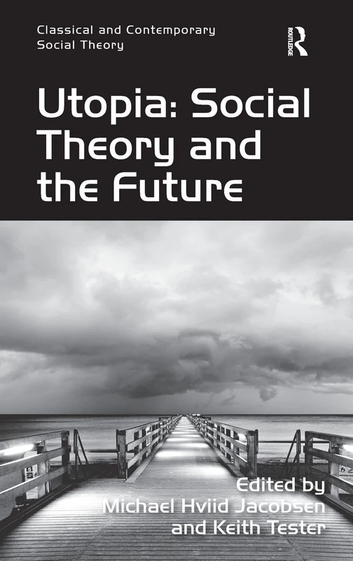 Routledge Utopia: Social Theory and the Future - Book