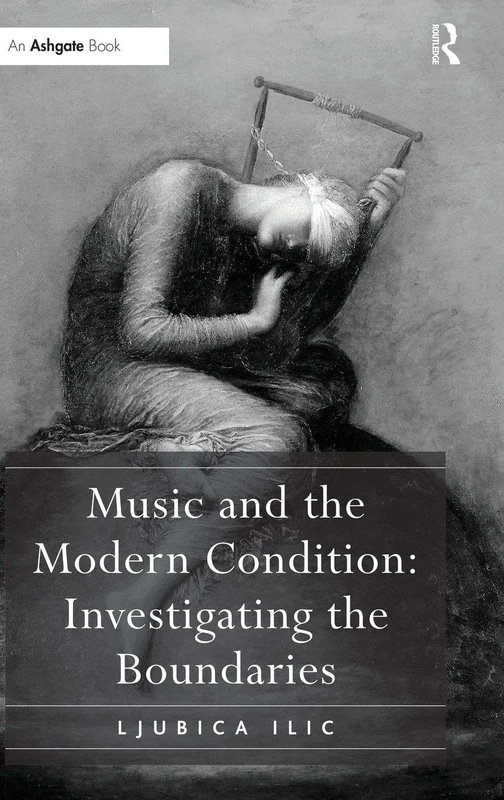 Music and the Modern Condition: Investigating the Boundaries