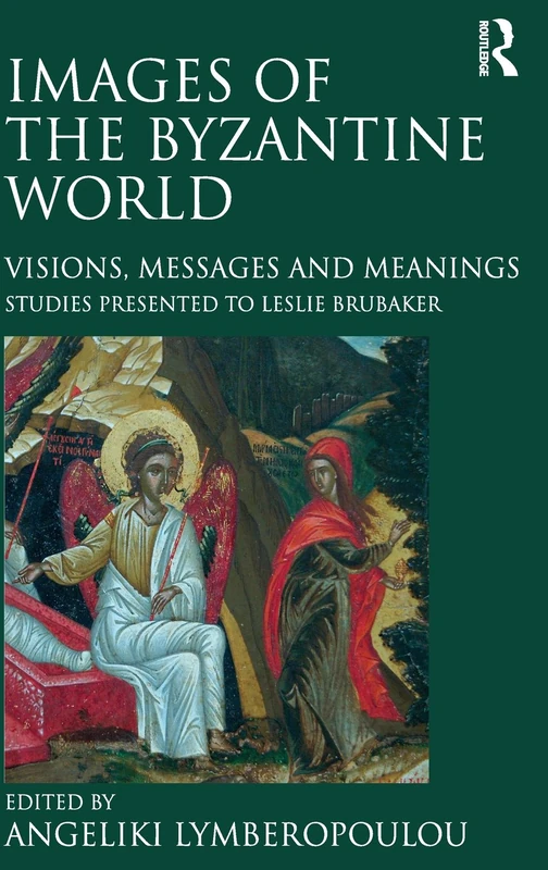 Routledge - Images of the Byzantine World Studies