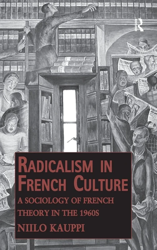 Routledge - Radicalism in French Culture: Sociology of Theory