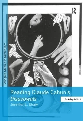 Routledge Reading Claude Cahun's Disavowals - Surrealism Study