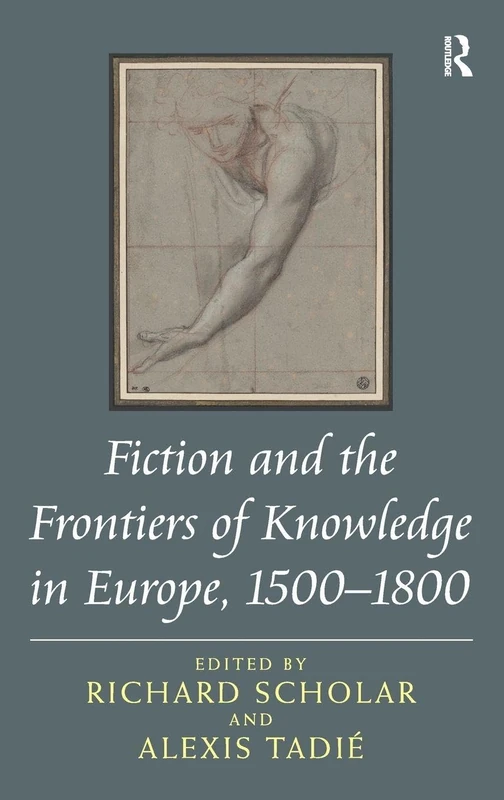 Routledge - Fiction and the Frontiers of Knowledge in Europe
